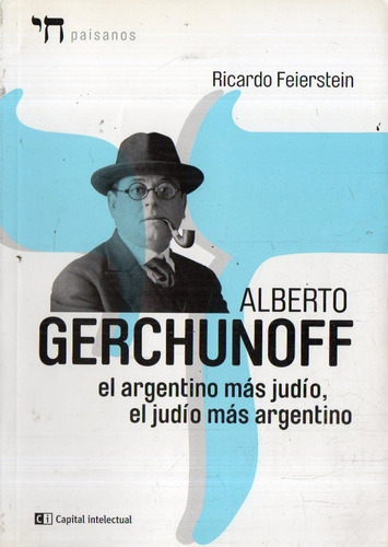 Ricardo Feierstein Alberto Gerchunoff El Argentino Mas Jud 