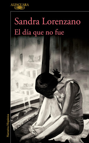 Libro: El Día Que No Fue The Day That Never (spanish Edition