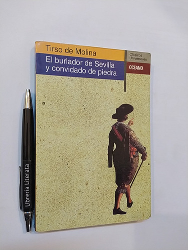 El Burlador De Sevilla Y Convidado De Piedra Tirso De Molina