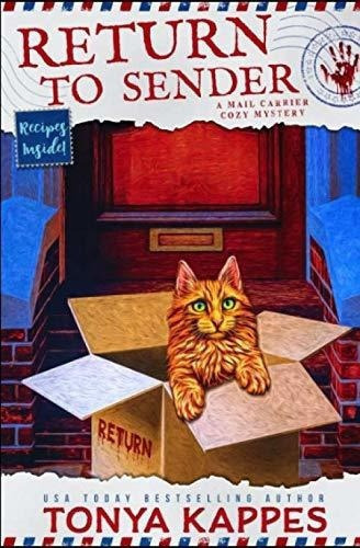 Return To Sender A Cat Cozy Mystery A Mail Carrier.., De Kappes, Tonya. Editorial Independently Published En Inglés