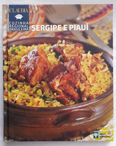 Sergipe E Piauí (livro Com 50 Receitas De Pratos Típicos)