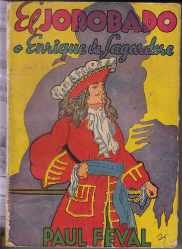 1942 Paul Feval El Jorobado Novela Capa Y Espada Tor Vintage