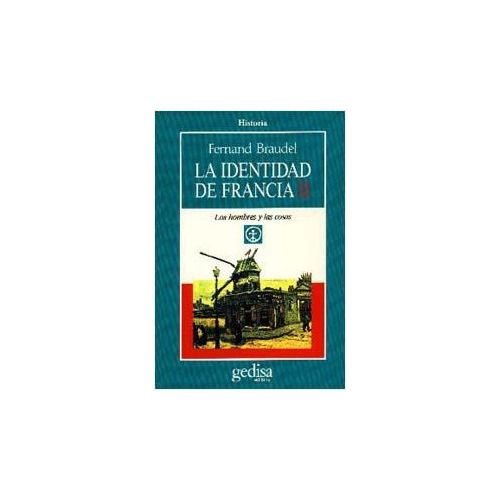 La Identidad De Francia Vol. 2, Fernand Braudel, Gedisa