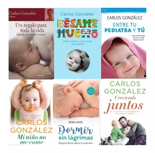 6 Libros Besame Mucho Y Otros Dr. Carlos Gonzalez Crianza