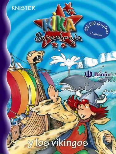 Kika Superbruja Y Los Vikingos/ Kika Super-witch And The Vi, De Knister. Editorial Grupo Anayaercial En Español