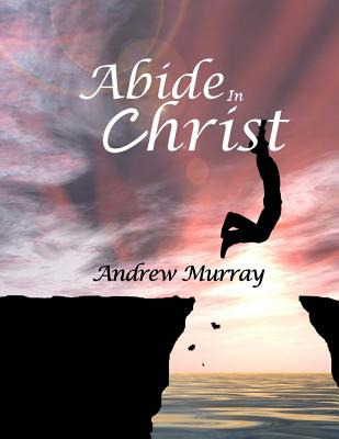 Libro Abide In Christ: Large Print - Murray, Andrew