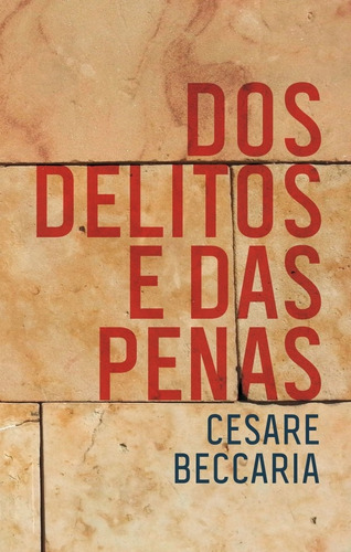 Dos delitos e das penas, de Beccaria, Cesare. Editora Martin Claret Ltda, capa mole em português, 2017