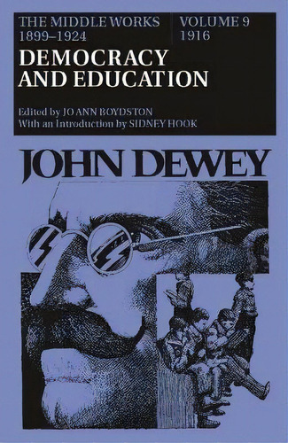The Middle Works Of John Dewey, Volume 9, 1899-1924 : Democ, De John Dewey. Editorial Southern Illinois University Press En Inglés