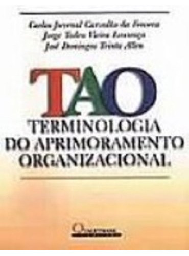 Tao - Terminologia Do Aprimoramento Organizacional, De Jorge Tadeu. Editora Qualitymark, Capa Dura Em Português