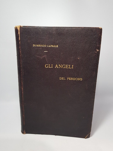 Antig Libr El Ángel Del Perdón Italia Caprile 1900 Mag 56456