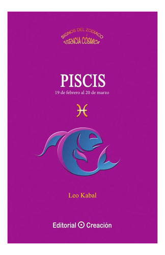 Piscis, De Leo Kabal. Editorial Creación, Tapa Blanda En Esp
