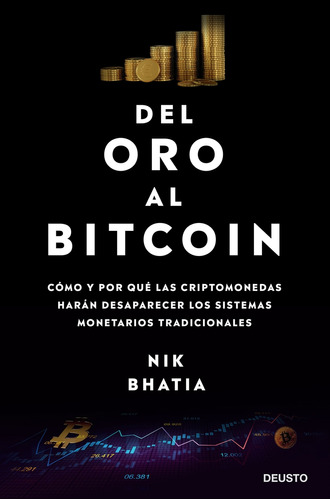 Libro Del Oro Al Bitcoin De Bhatia, Nik