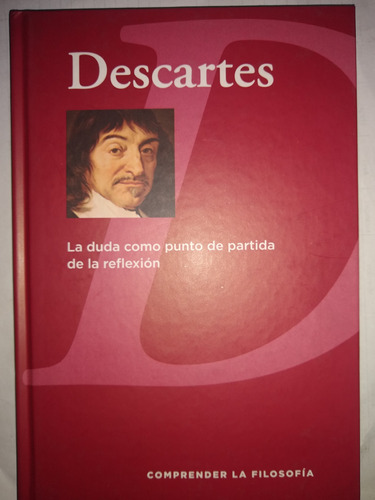 La Duda Como Punto De Partida De La Reflexión - Descartes