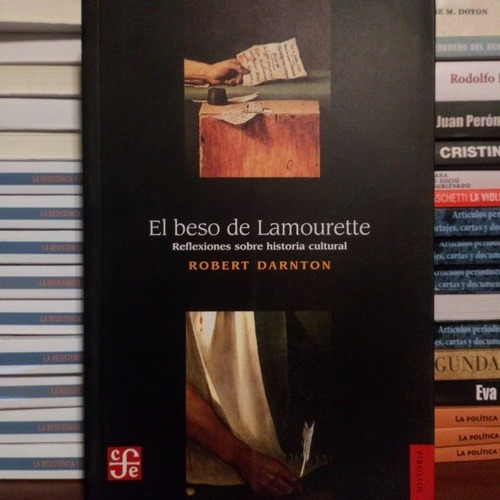 El Beso De Lamourette, Robert Darnton, Fce