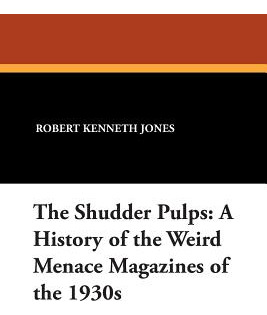 Libro The Shudder Pulps: A History Of The Weird Menace Ma...