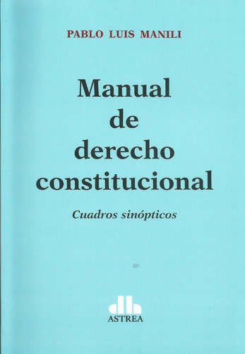 Manual De Derecho Constitucional Cuadros Sinópticos  Manili