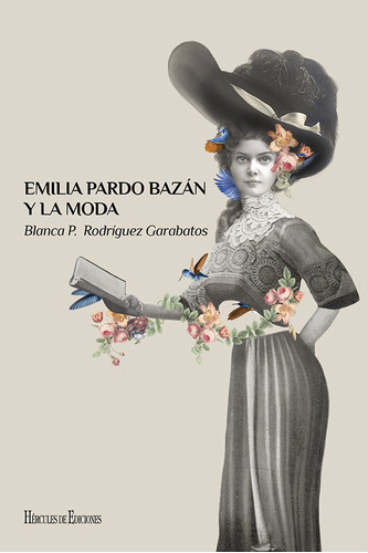 Emilia Pardo Bazã¡n Y La Moda - Rodrã­guez Garabatos, Bla...