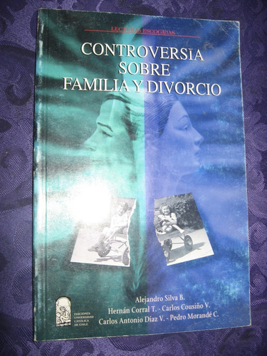 Controversia Sobre Familia Y Divorcio Lecturas Escogidas