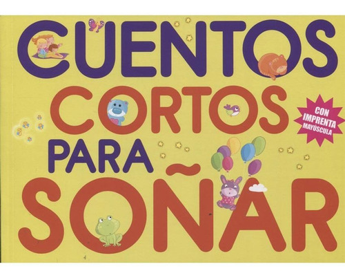 Cuentos Cortos Para Soñar 2 - Varios Autores