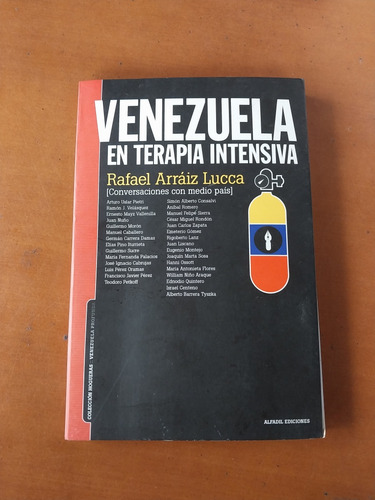 Libro Venezuela En Terapia Intensiva. Rafael Arráiz Lucca