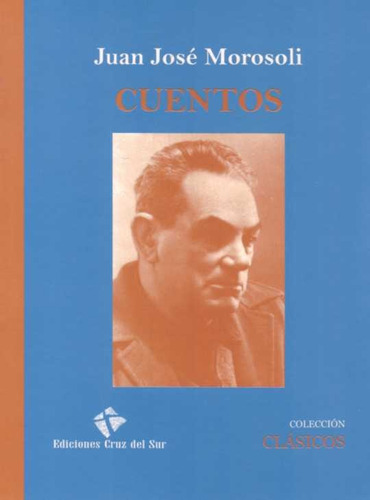 Cuentos - Juan Jose Morosoli