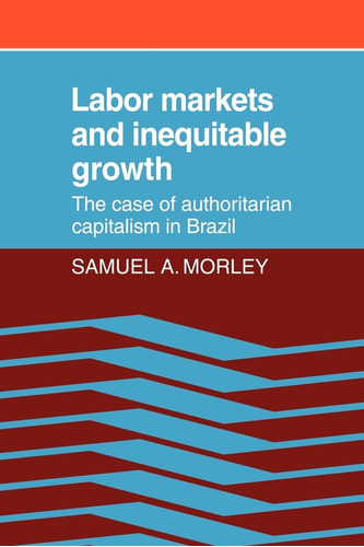 Libro: Labor Markets And Inequitable Growth: The Case Of In