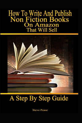 Libro How To Write And Publish Nonfiction Books On Amazon...