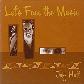 Hall Jeff Lets Face The Music Usa Import Cd