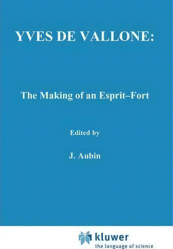 Yves De Vallone: The Making Of An Esprit-fort, De James O'higgins. Editorial Springer, Tapa Dura En Inglés
