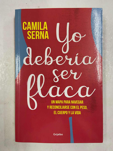 Yo Debería Ser Flaca - Camila Serna