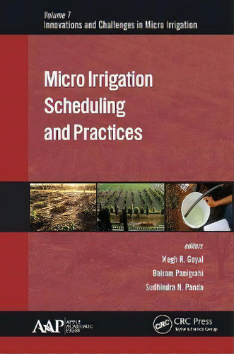 Micro Irrigation Scheduling And Practices, De Megh R. Goyal. Editorial Apple Academic Press Inc., Tapa Blanda En Inglés