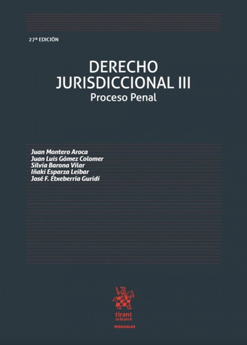 Derecho Jurisdiccional Iii  -  Montero Aroca, Juan