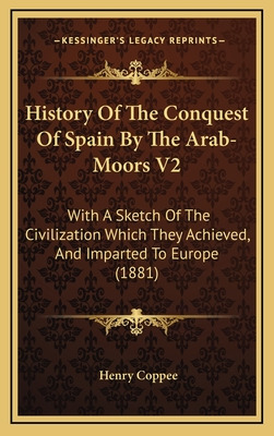Libro History Of The Conquest Of Spain By The Arab-moors ...