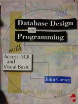 Comprar Database Design And Programming With Acces, Sql And Visual