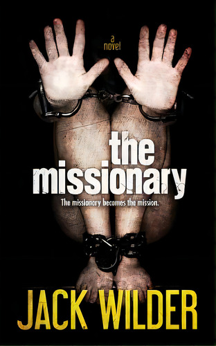 The Missionary, De Wilder, Jasinda. Editorial Createspace, Tapa Blanda En Inglés