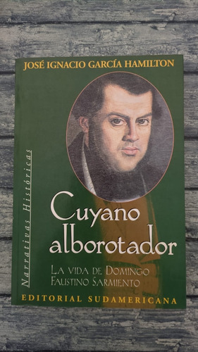 Cuyano Alborotador - José Ignacio García Hamilton