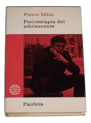 Psicoterapia Del Adolescente / Pierre Male