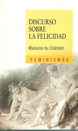 Discurso Sobre La Felicidad, De Du Chatelet, Madame. Editorial Universidad De Valencia, Tapa Blanda, Edición 5 En Español, 2009