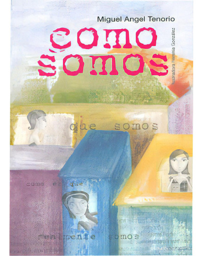 Como somos. Dos micronovelas para jóvenes: Como somos. Dos micronovelas para jóvenes, de Varios autores. Serie 6074561715, vol. 1. Editorial Promolibro, tapa blanda, edición 2009 en español, 2009