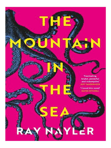 The Mountain In The Sea (paperback) - Ray Nayler. Ew01