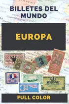Comprar Libro: Billetes Del Mundo Europa: Full Color Billetes Para Y