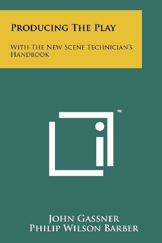 Producing The Play With The New Scene Technicians Handbook