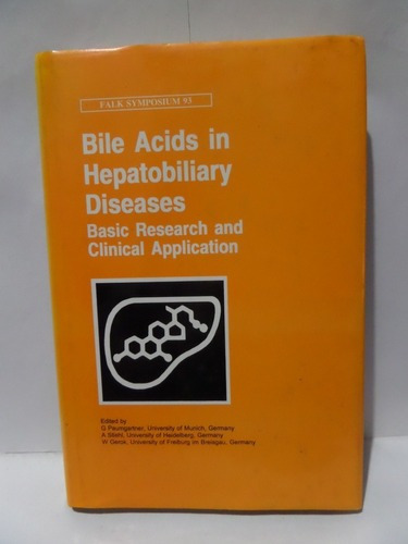 Bile Acids And Hepatobiliary Diseases - Basic Research An...