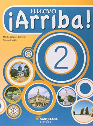 Libro Nuevo Arriba 2 Ed3 Mod Idiomas Esp 6 A 9 De Santillana