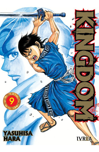 Kingdom, De Yasuhisa Hara. Serie Kingdom, Vol. 8. Editorial Ivrea, Tapa Blanda, Edición 1 En Castellano, 2023