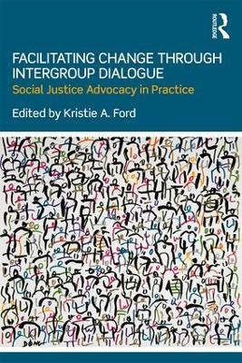 Libro Facilitating Change Through Intergroup Dialogue - K...
