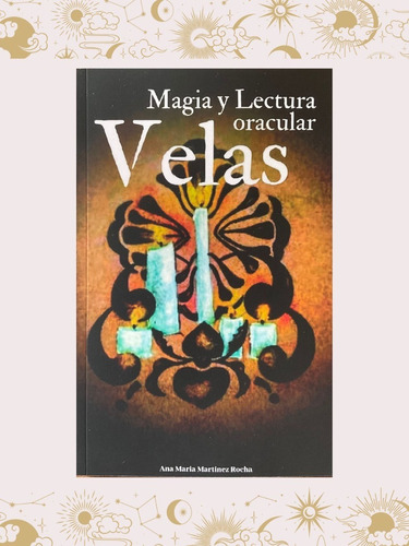 Libro Velas, Magia Y Lectura Oracular - Soncosasdebrujas