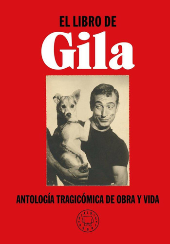 Libro: El Libro De Gila. Gila, Miguel. Blackie Books