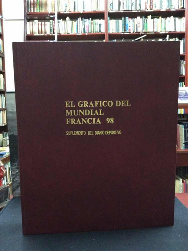 El Gráfico Del Mundial Francia 98