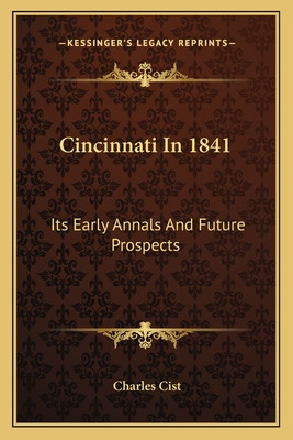 Libro Cincinnati In 1841: Its Early Annals And Future Pro...